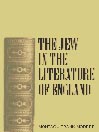 The Jew in the Literature of England